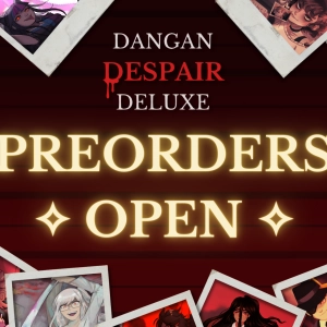 ◣Dangan✦Despair✦Deluxe◥: a Danganronpa Despair Era Zine