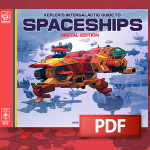 Kepler's Intergalactic Guide to Spaceships - Digital Edition