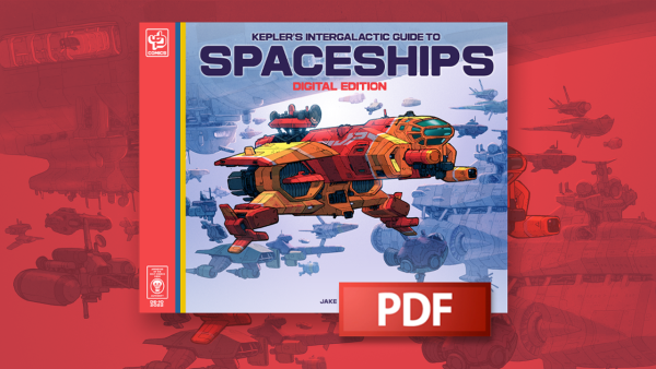 Kepler's Intergalactic Guide to Spaceships - Digital Edition