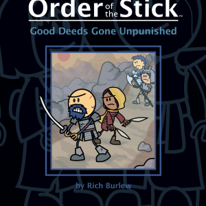 The Order of the Stick: Good Deeds Gone Unpunished (Book 1/2)